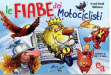 Le fiabe dei motociclisti vol. 1