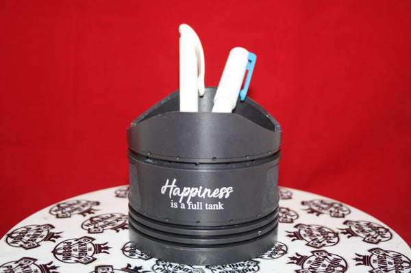 Pistone Portapenne - HAPPINES IS A FULL TANK!